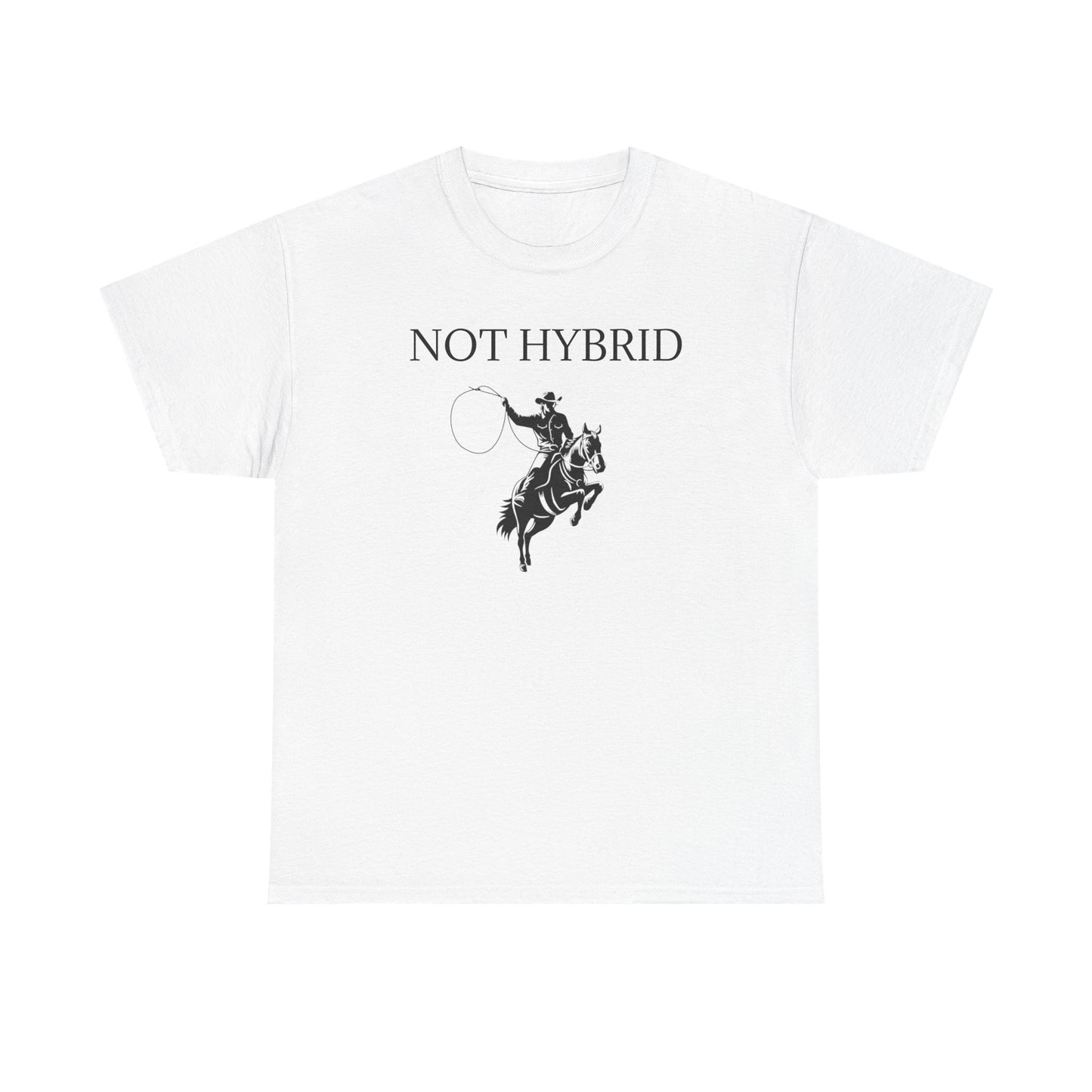 "Not Hybrid" Outlaw Tee